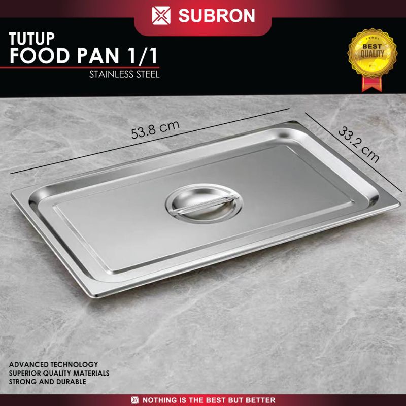 [HANYA TUTUP] SUBRON Tutup Food Pan Tutup  FoodPan Gastronom Stainless TUTUP FOOD PAN ATF-1/1/TTP / 