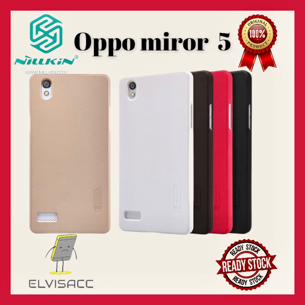 OPPO MIROR 5  NILLKIN HARDCASE FROSTED SHIELD ORIGINAL HARDCASE  OPPO MIROR