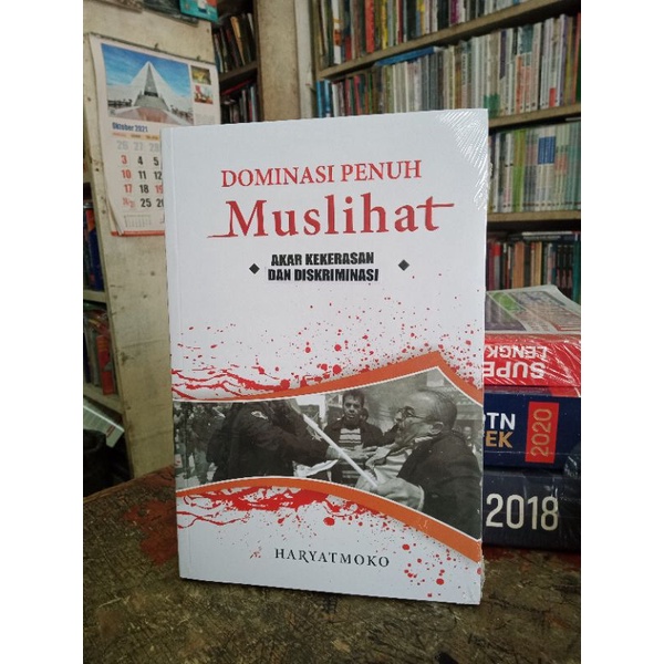 dominasi penuh muslihat akar kekerasan dan diskriminasi
