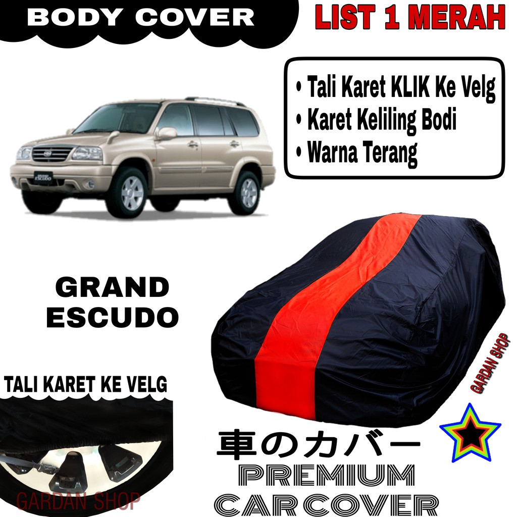 Body Cover GRAND ESCUDO List Single MERAH Sarung Mobil Penutup Escudo PREMIUM