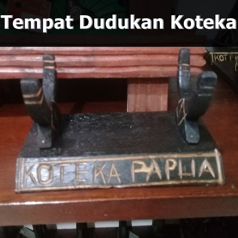 Tempat Dudukan Koteka Papua