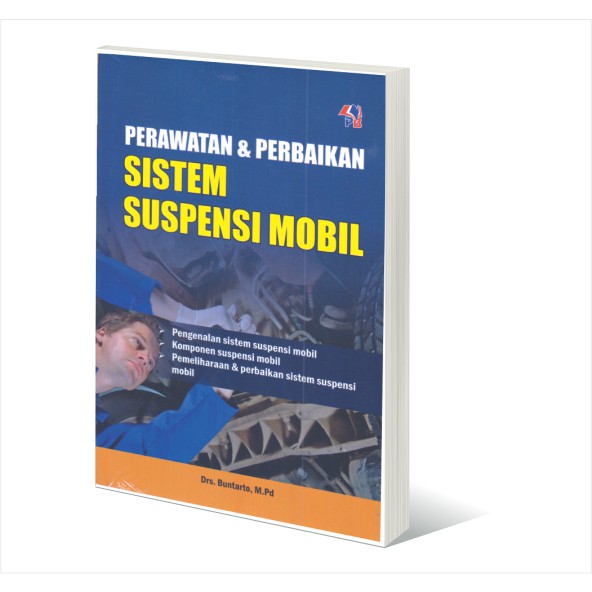 BUKU OTOMOTIF - PERAWATAN & PERBAIKAN SISTEM SUSPENSI MOBIL