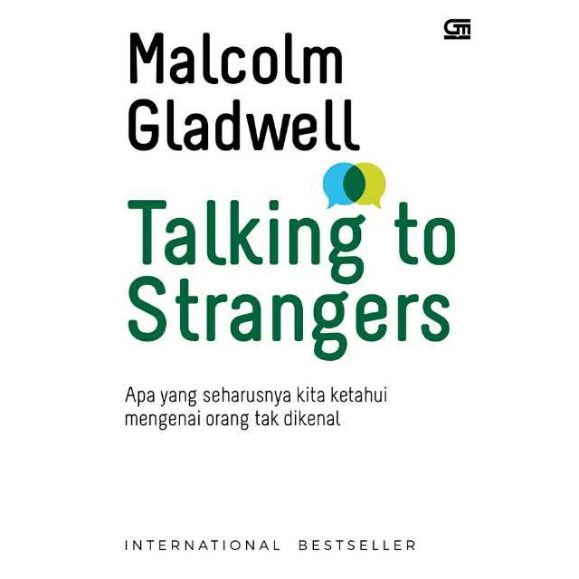 TALKING TO STRANGERS ~ MALCOLM GLADWELL