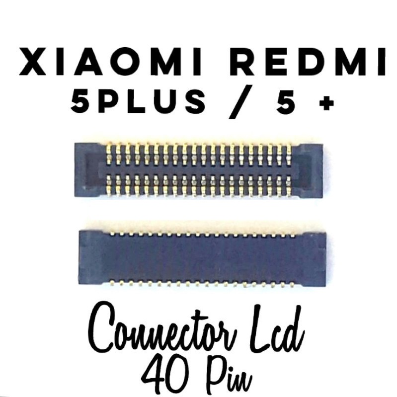 Xiaomi Redmi 5+ Plus CONNECTOR CONECTOR KONEKTOR SOCKET SOKET LCD MESIN