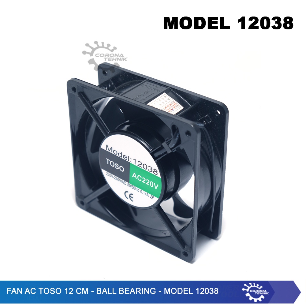 Ball Bearing - Model 12038 - Fan AC TOSO 12 CM