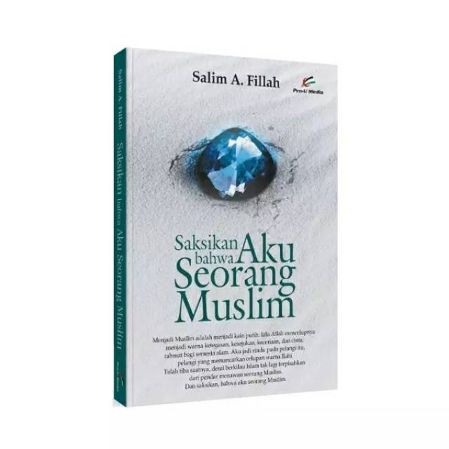 Saksikan Bahwa Aku Seorang Muslim