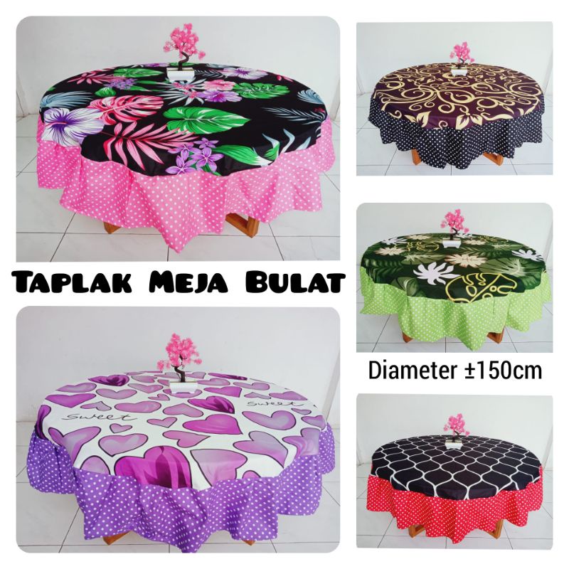 TAPLAK MEJA MAKAN BULAT DIAMETER ±150CM ANEKA MOTIF