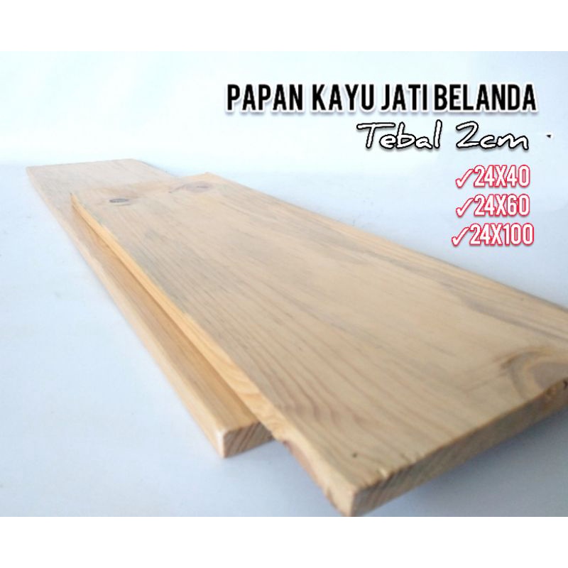 papan kayu jati belanda | ambalan kayu tebal 2cm murah