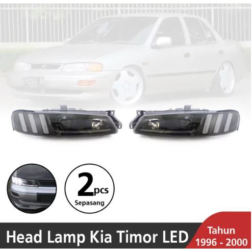HEADLAMP KIA SEPHIA TIMOR LED SMOKE