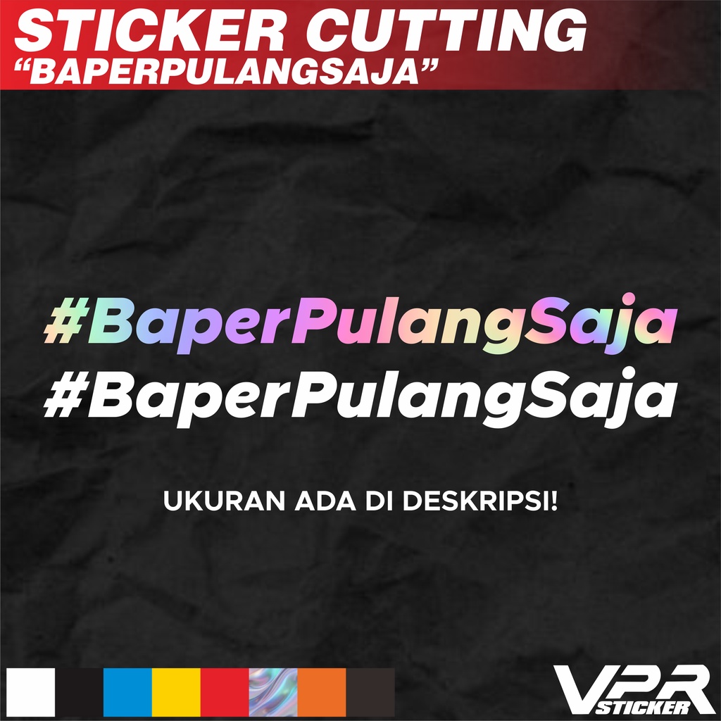 STIKER/STICKER CUTTING #BAPERPULANGSAJA VIRALL!
