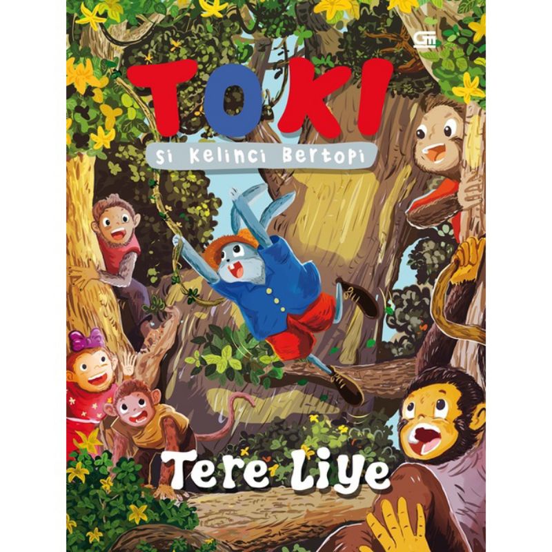 Toki Si Kelinci Bertopi - Tere Liye
