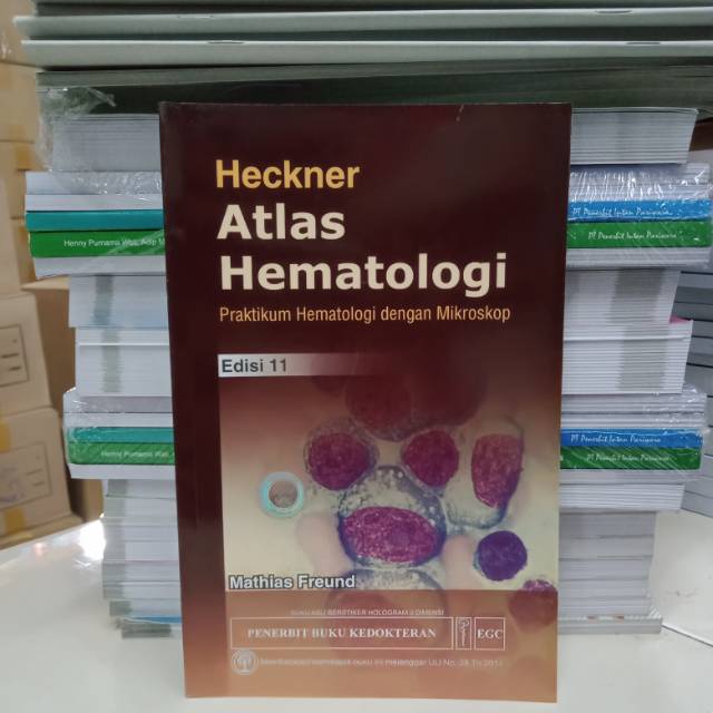 Atlas hematologi praktikum hematologi dengan mikroskop