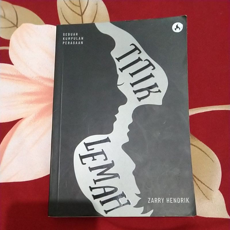 

Preloved Buku "Titik Lemah" Original by Zarry Hendrik (TTD)