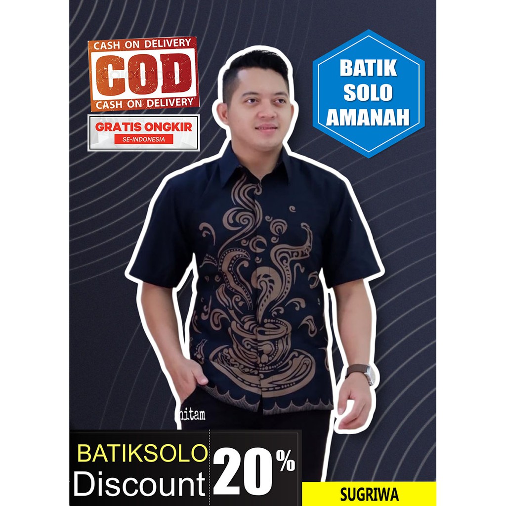 SUGRIWA BATIK INDONESIA KEMEJA BATIK PRIA SOLO LENGAN PENDEK LAPIS FURING ATASAN PREMIUM MODERN KATUN HALUS SAKENDRA GINANDRA MACAN RAFFI KANGEN KAMULYAN WIRAYUDA SOGAN DAMARLANGIT CENDRAWASIH DWIPO JOKOWI WAYANG SELING LASEM GURDO ABRIT BATIK SOLO AMANAH