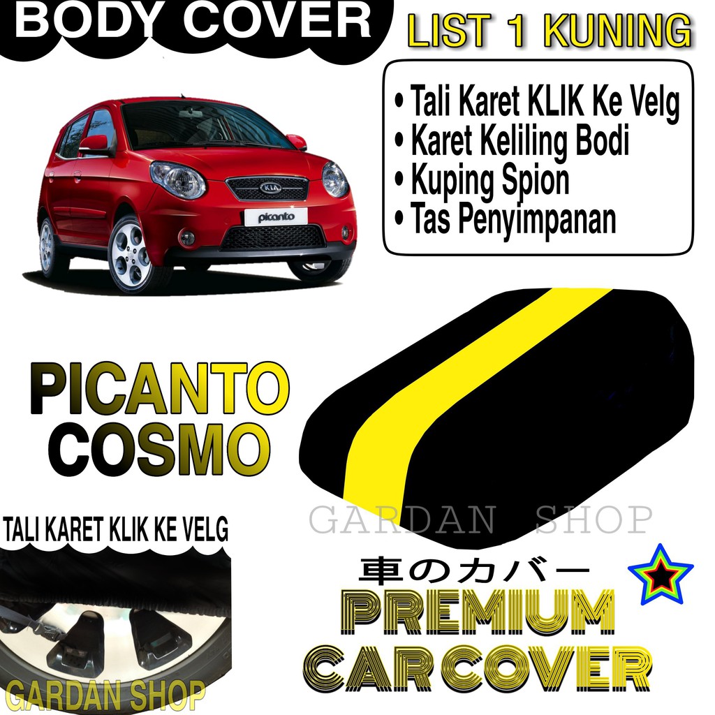 Body Cover PICANTO COSMO List KUNING Penutup Pelindung Bodi Mobil Picanto Cosmo PREMIUM Yellow