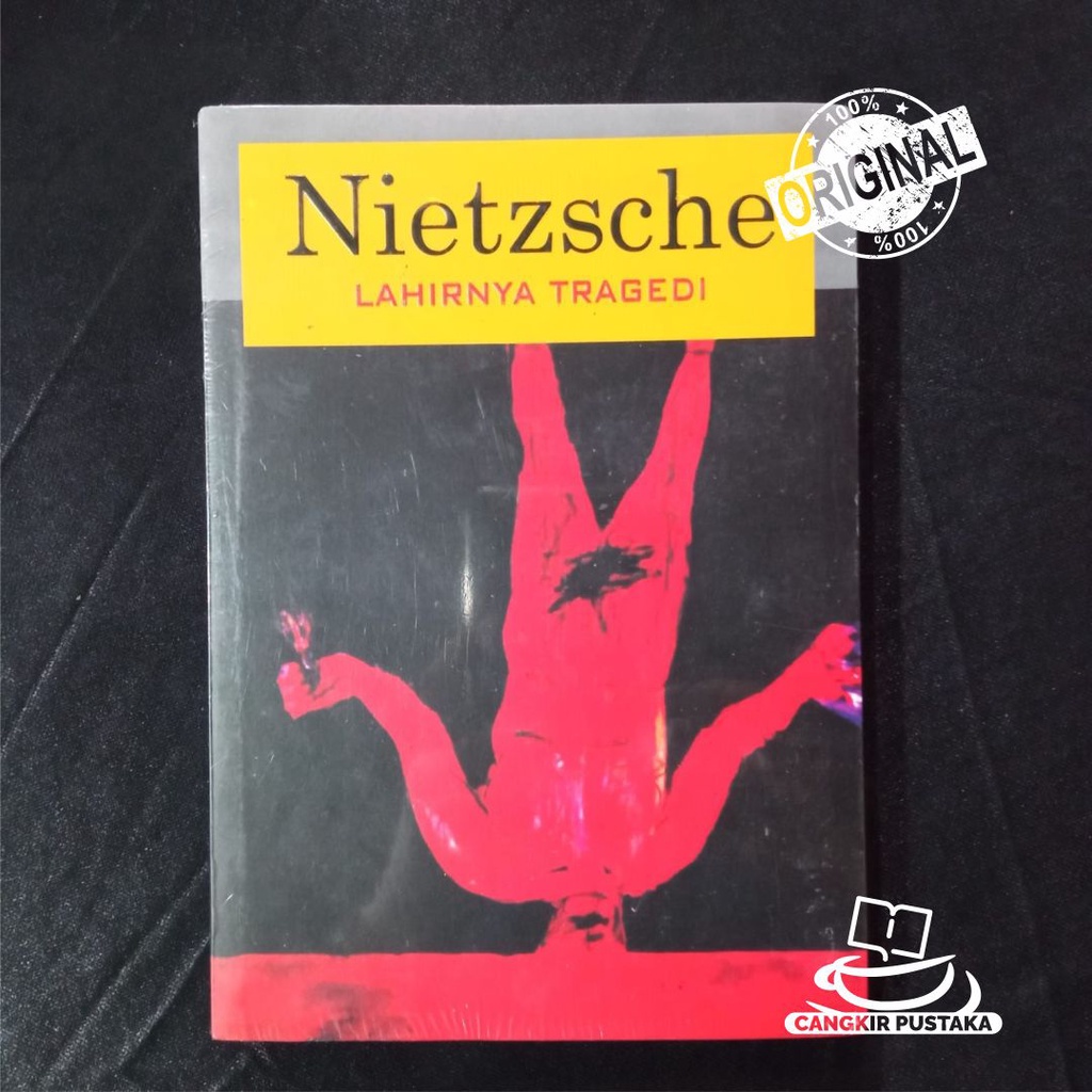 Lahirnya Tragedi - Friedrich Nietzsche