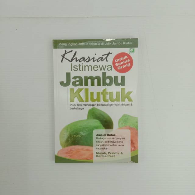 

Khasiat Istimewa Jambu Klutuk