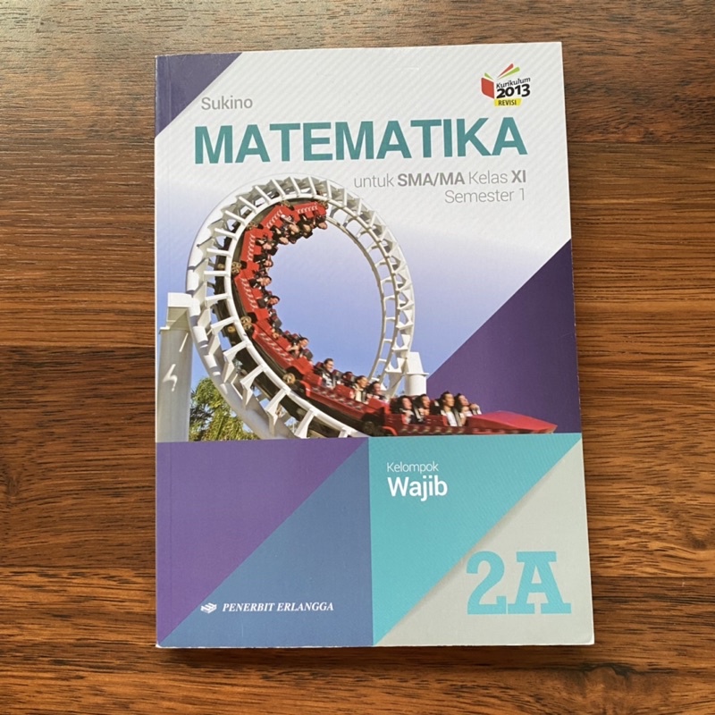 

Buku Paket Pelajaran Matematika Kelompok Wajib Kelas 11 Penerbit Erlangga / Buku Cetak untuk SMA/MA SMA 2 XI Semester 1 K13 Kurikulum 2013 Edisi Revisi