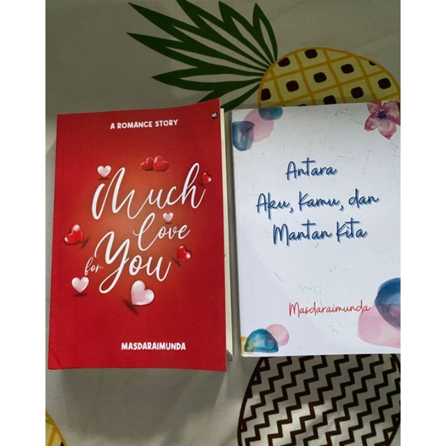 Novel  Much Love For You & Antara Aku, Kamu dan Mantan Kita