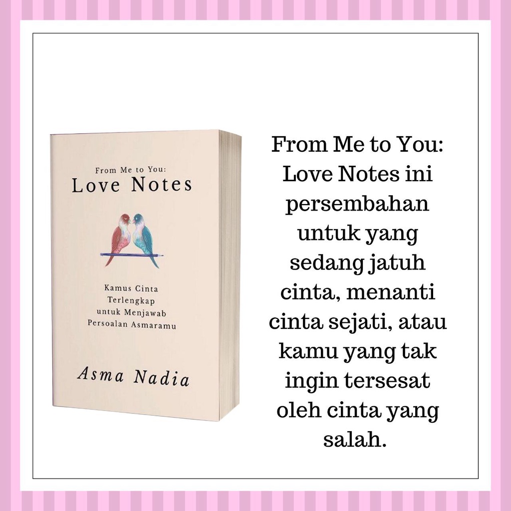 From Me to You : Love Notes. Kumpulan kamus cinta untuk persoalan asmaramu. Asma_nadia_publishing_ho