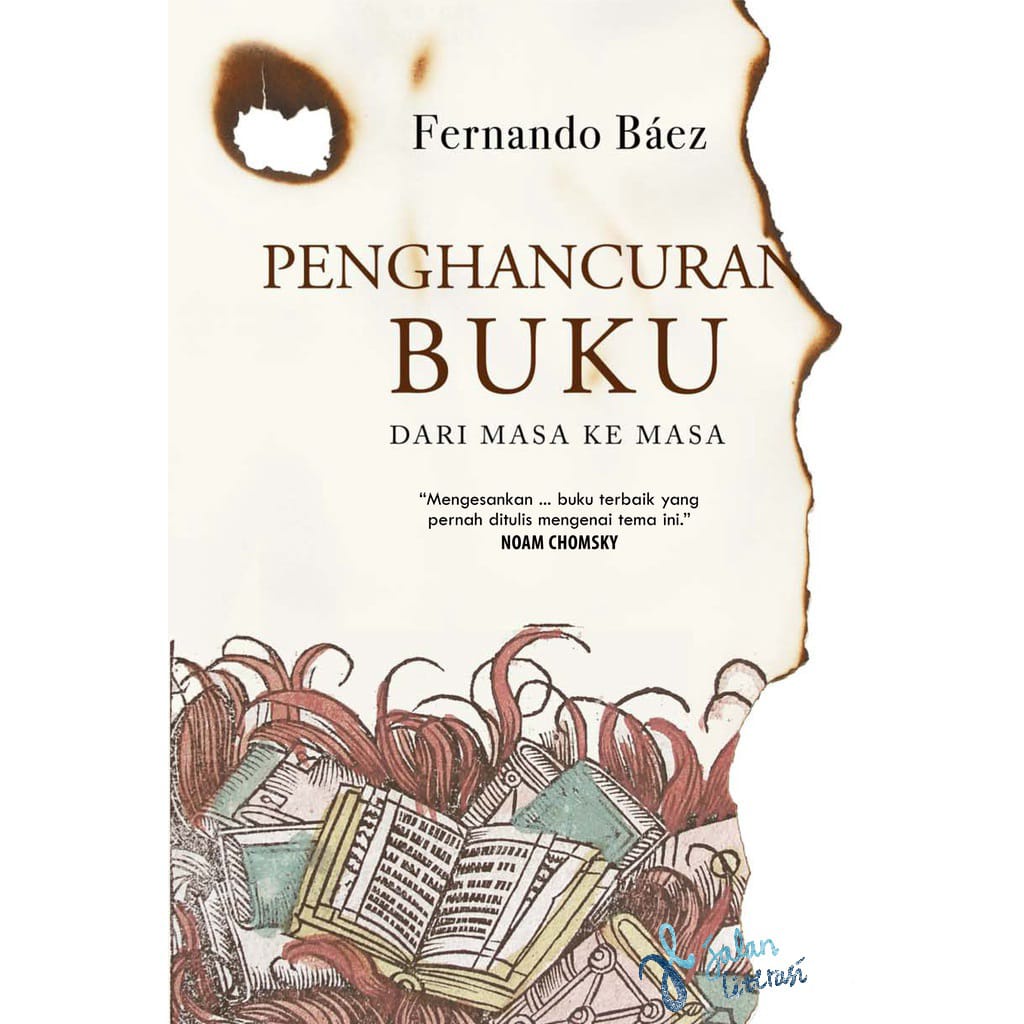 Penghancuran Buku: Dari Masa ke Masa - Fernando Báez - Sejarah Budaya