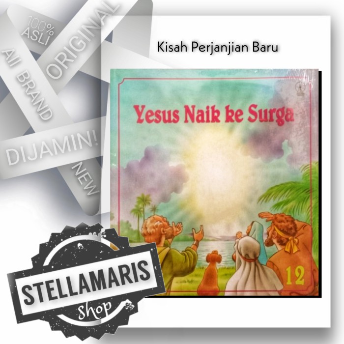 YESUS NAIK KE SURGA Kisah Perjanjian Baru 12 Buku Cerita Anak Diskon