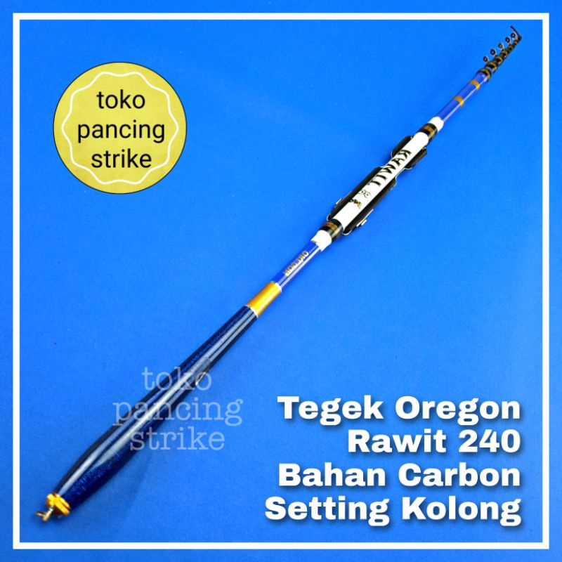 joran pancing tegek oregon rawit 240 set kolong