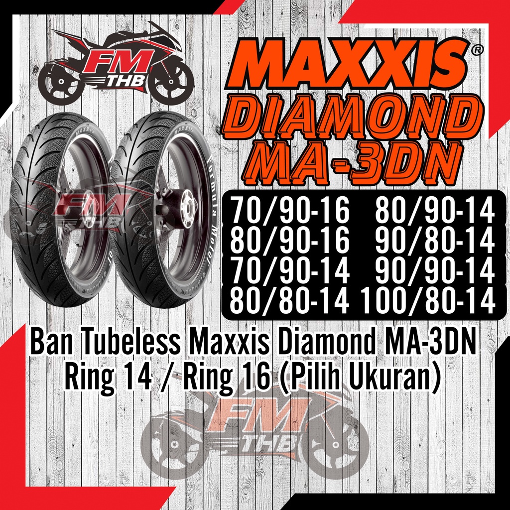 BAN MAXXIS DIAMOND MA-3DN TUBELESS MATIC RING 14 (  80/90 - 90/90 - 90/80 - 100/80 )