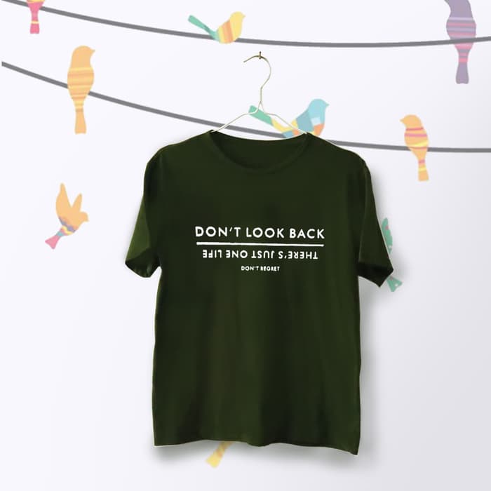 Tumblr Tee / T-Shirt / Kaos Wanita Lengan Pendek Dont Look Back Army