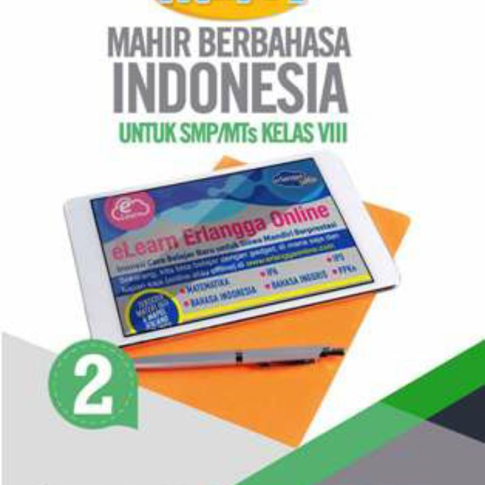 

BUKU MAHIR BERBAHASA INDONESIA KELAS 8 SMP ERLANGGA