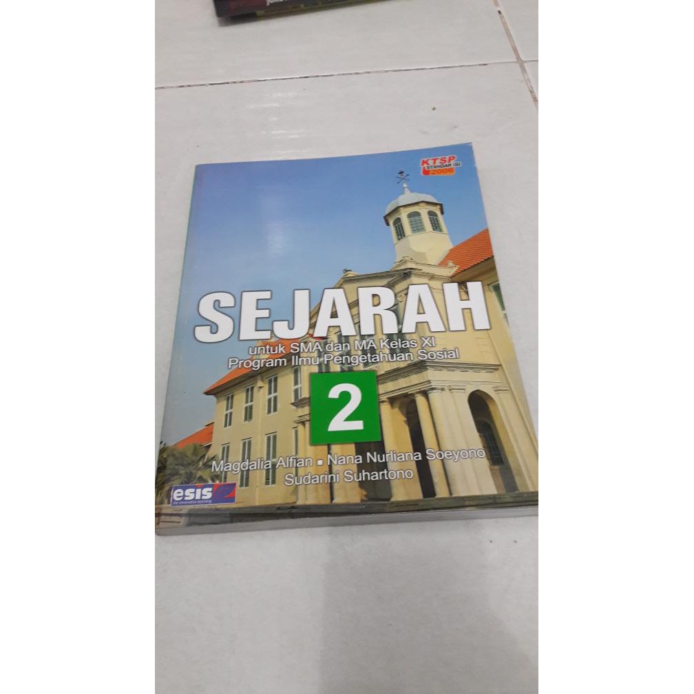 Buku Sekolah - Buku Sejarah Kls 2 Sma Program Ips Esis Ktsp 2006
