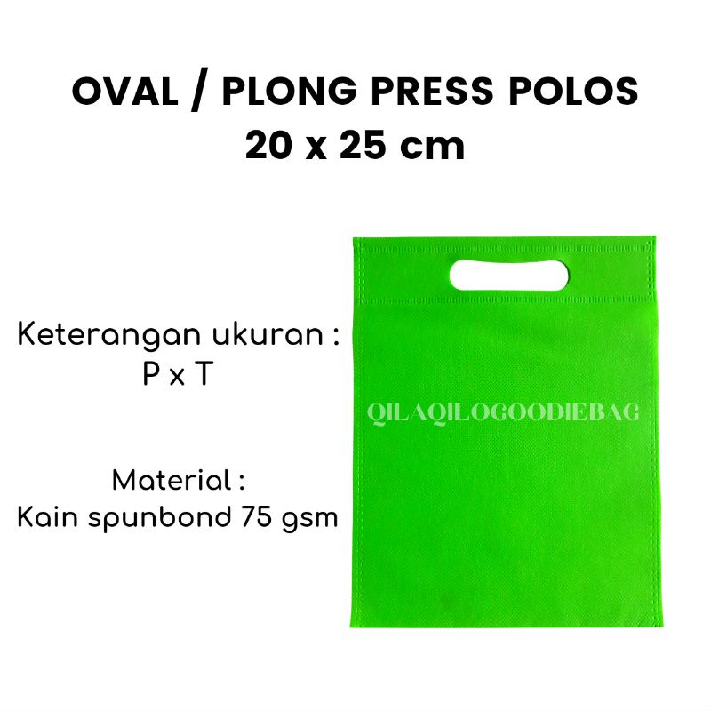 

TAS SPUNBOND OVAL / PLONG PRESS POLOS ukuran 20 x 25 cm (P x T)