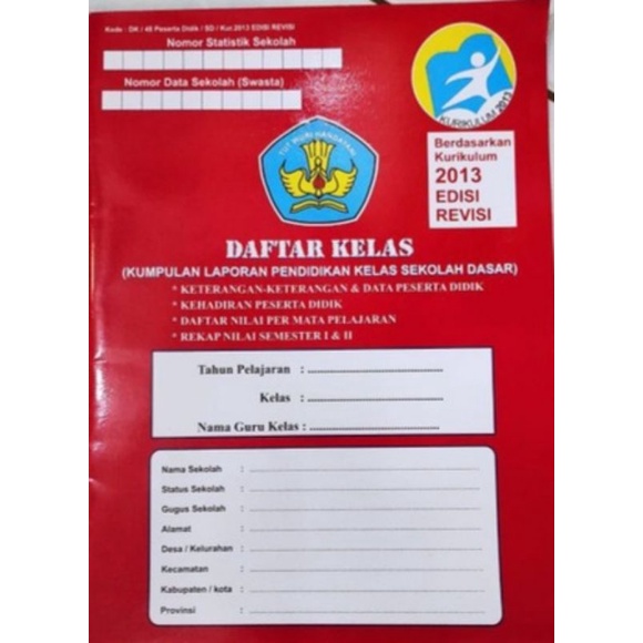 

DAFTAR KELAS SD ( Kumpulan Laporan Daftar Kehadiran Dan Nilai Kelas )