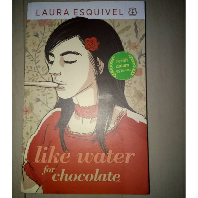 Like Water for Chocolate by Laura Esquivel [NOVEL]