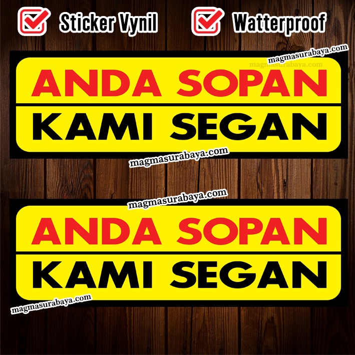 

Stiker Anda Sopan Kami segan