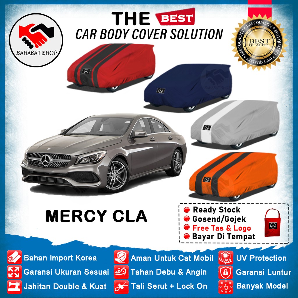 Sahabat Body Cover Mobil Mercy CLA Class / Sarung Penutup Mercedes Benz CLA-Class Outdoor 2013 2014 2015 2016 2017 2018 2019 2020 2021 2022 / Selimut Tutup Mantel Mantol Jas Pelindung Pembungkus Terpal Mobil Sedan Mercy CLA Waterproof Anti Air Model Biru