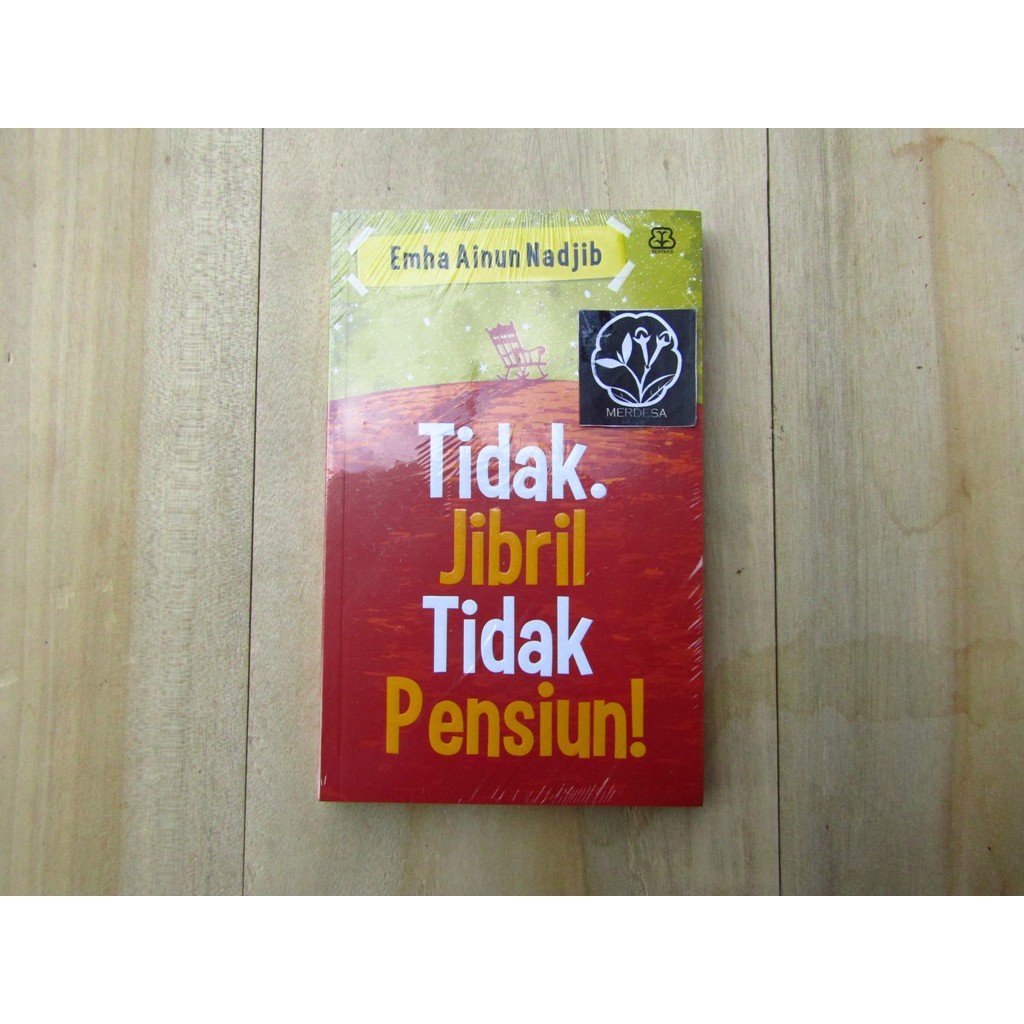 TIDAK JIBRIL TIDAK PENSIUN, Emha Ainun Nadjib