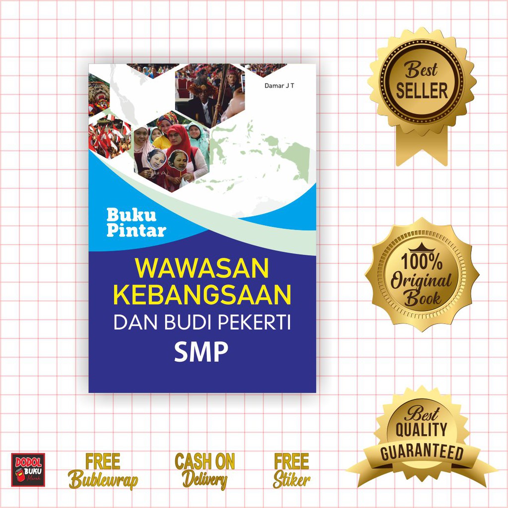 MERDEKA 8.8 - BUKU PENGETAHUAN SMP : Pintar WAWASAN KEBANGSAAN DAN BUDI PEKERTI