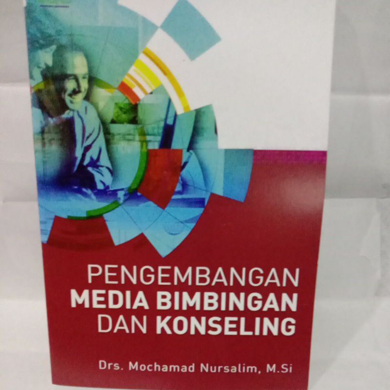 

PENGEMBANGAN MEDIA BIMBINGAN DAN KONSELING By Drs. Mochamad nursalim