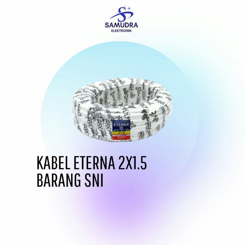 Kabel Eterna 2x1.5 | kabel listrik eterna | kabel murah  per meter