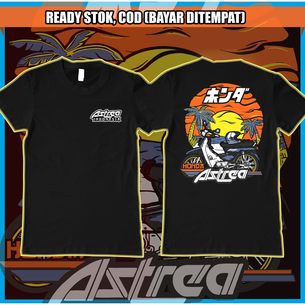 KAOS MOTOR / KAOS HONDA ASTREA / KAOS MOTOR HONDA ASTREA INDONESIA TERBARU / BAJU ASTREA