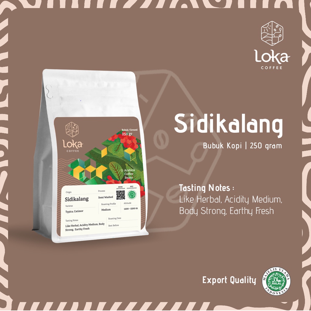 

LOKA COFFEE Kopi Sidikalang - Kopi Arabica Biji Kopi / Bubuk Kopi Fresh Asli - 250 gr