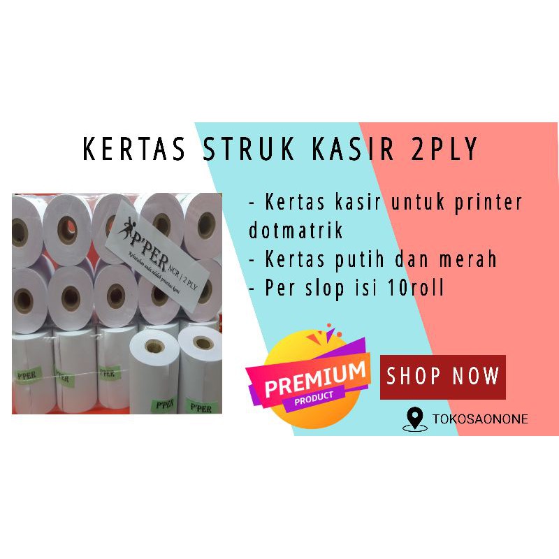 

KERTAS STRUK KASIR 2PLY PER SLOP