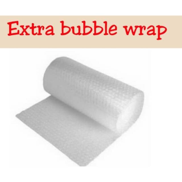 

Extra Bubble Wrap