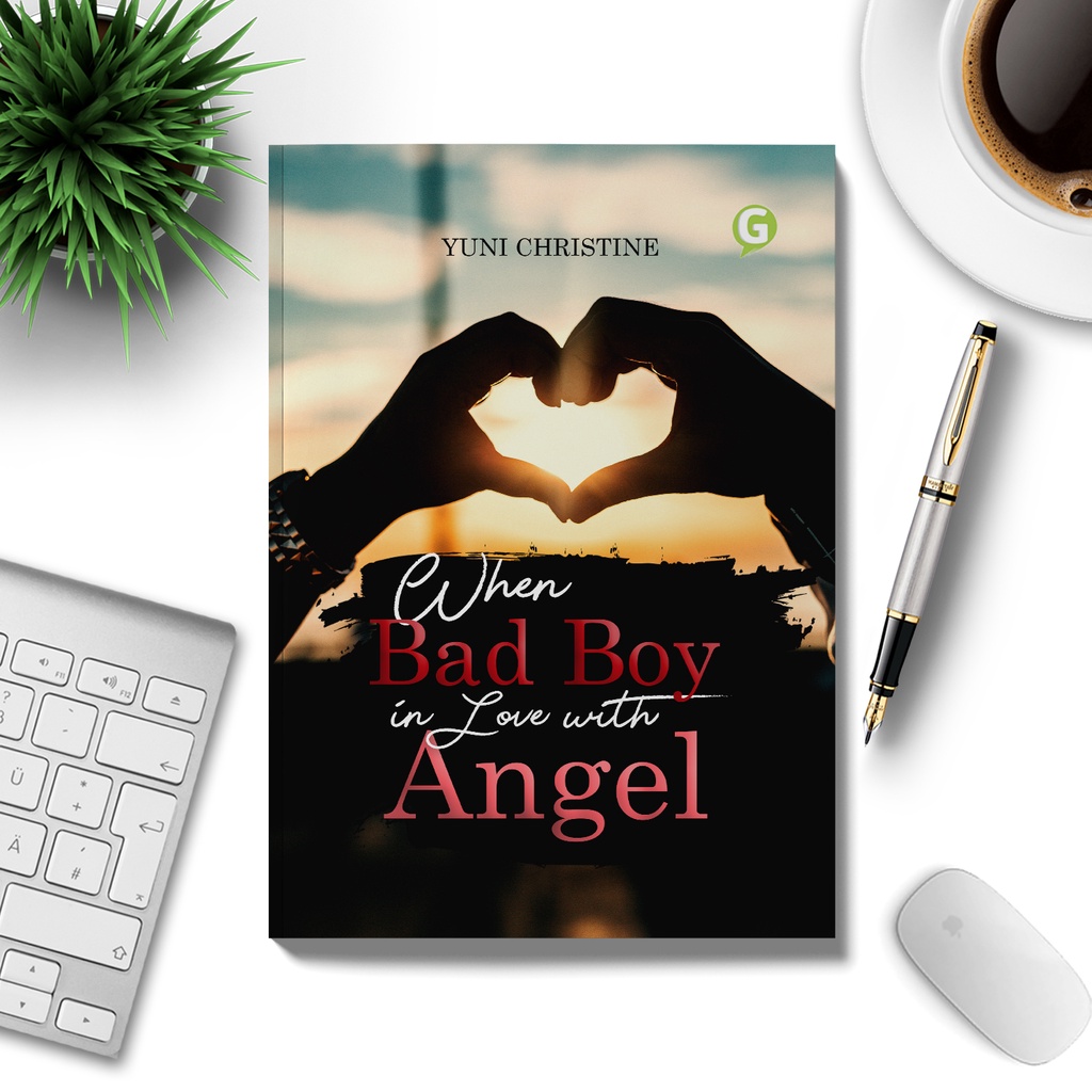 Buku Novel When Bad Boy in Love with Angel Guepedia