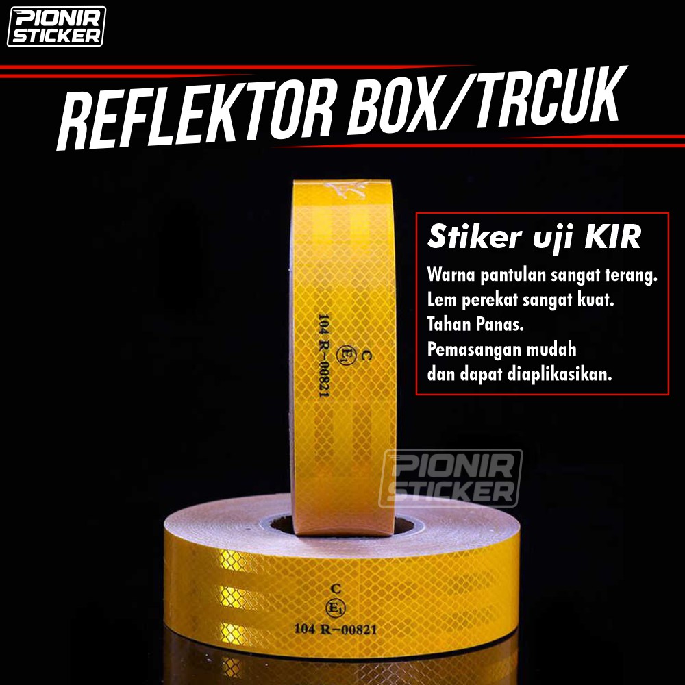 Stiker Reflektor Uji Kir Sticker Reflektif Truck Box bak