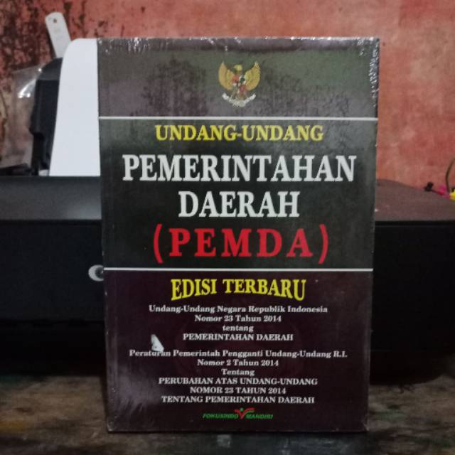 

Undang-Undang Pemerintahan Daerah (Pemda) EDISI TERBARU