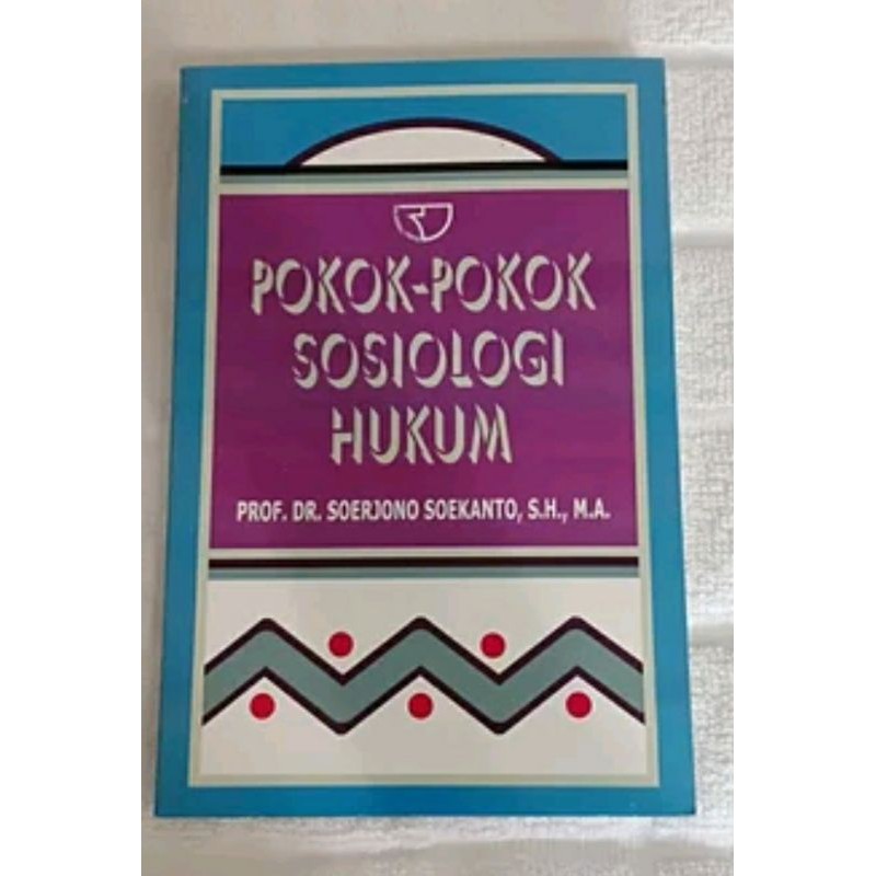 Pokok-pokok Sosiologi Hukum - Soerjono Soekanto