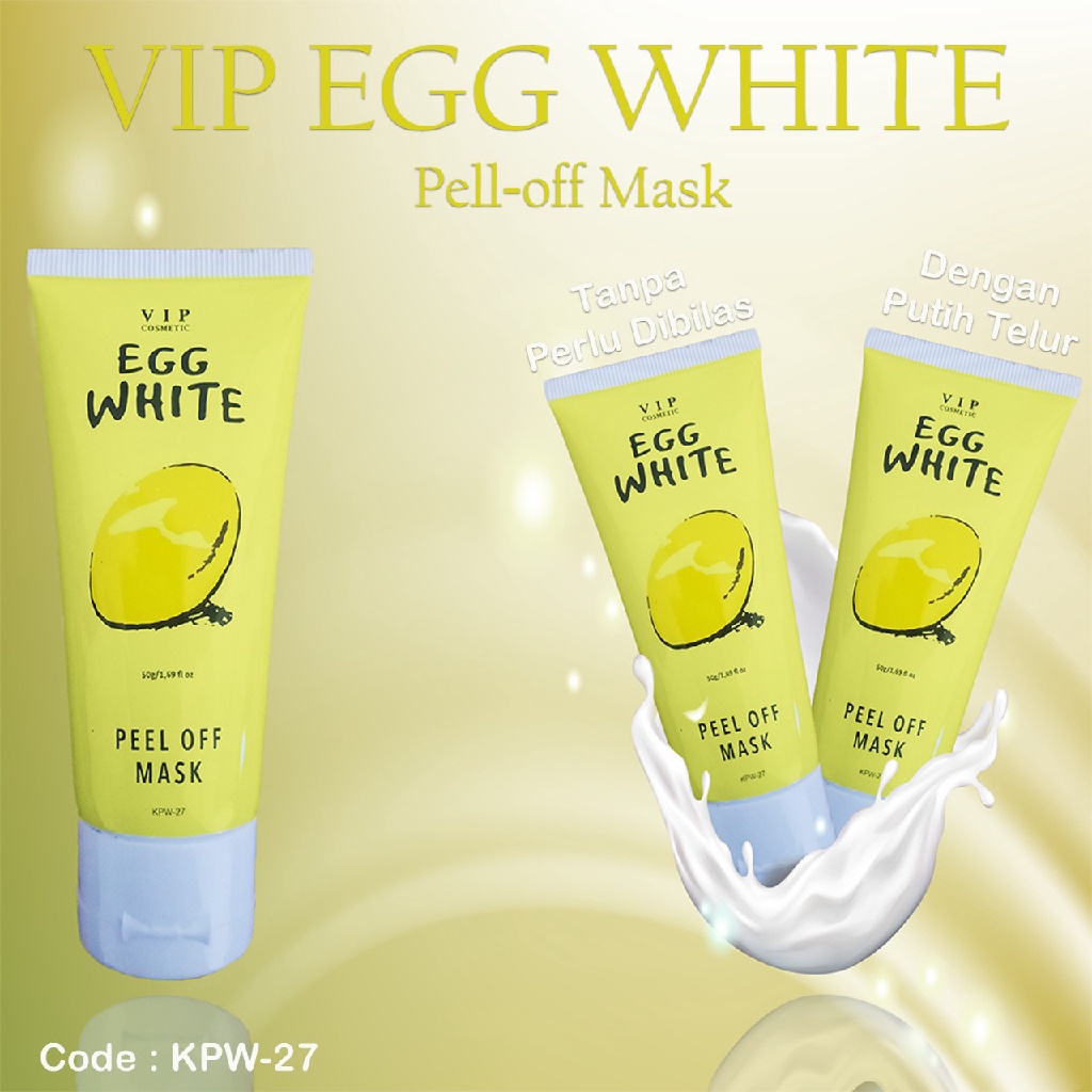 VIP MASKER TELUR 100% ORIGINAL EGG WHITE MASK MASKER PUTIH TELUR EGG WHITE PEEL OFF ORIGINAL BPOM