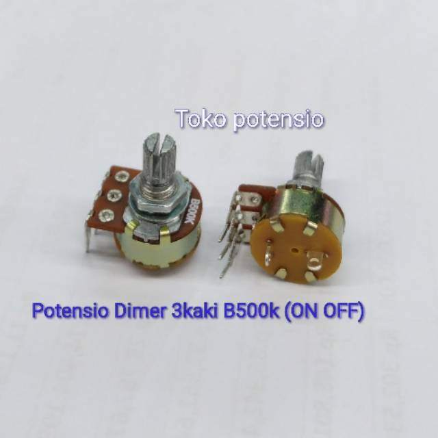 POTENSIO DIMER B500K 3KAKI ON OFF